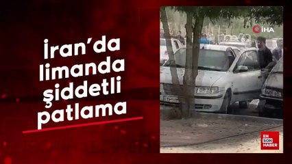 İran’da limanda şiddetli patlama