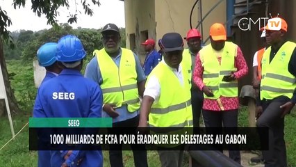 [#Reportage] SEEG : 1 000 milliards FCFA contre les délestages