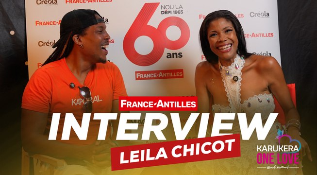 Interview de Leila Chicot à l'occasion du festival Karukera One Love - France-Antilles