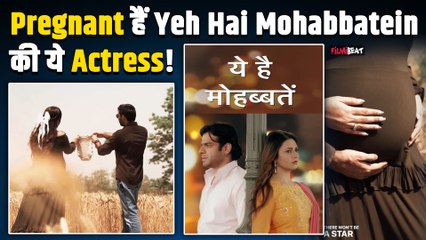 Yeh Hai Mohabbatein की Shireen Mirza बनने वाली हैं मां, पति के साथ announce की Pregnancy ! FilmiBeat