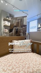 PARENTHINGS | What Parents Need to Know When Setting Up a Nursery