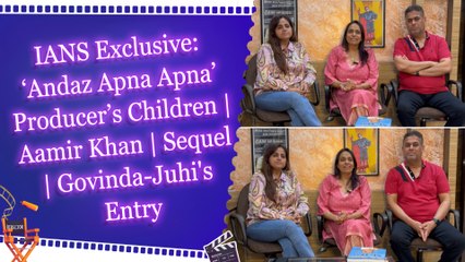 IANS Exclusive: ‘Andaz Apna Apna’ Producer’s Children | Aamir Khan | Sequel | Govinda-Juhi's Entry