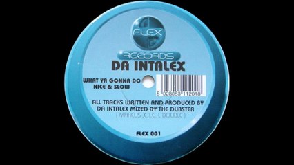 Da Intalex - Nice & Slow Old Skool Jungle & Drum N Bass
