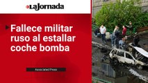 Fallece militar de alto rango ruso al estallar coche bomba