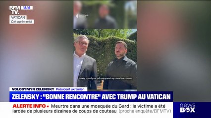"Des questions sensibles ont été abordées": le président Zelensky raconte sa rencontre avec Donald Trump au Vatican