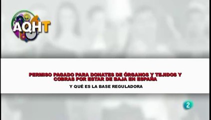 PERMISO PAGADO PARA DONONTES DE ÓRGANOS Y TEJIDOS Y COBRAS POR ESTAR DE BAJA EN ESPAÑA