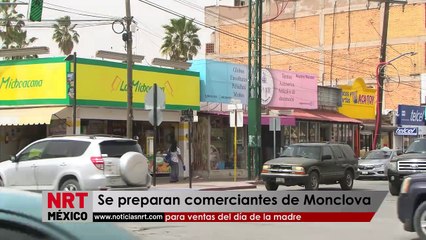 Se preparan comerciantes de Monclova para ventas del día de la madre