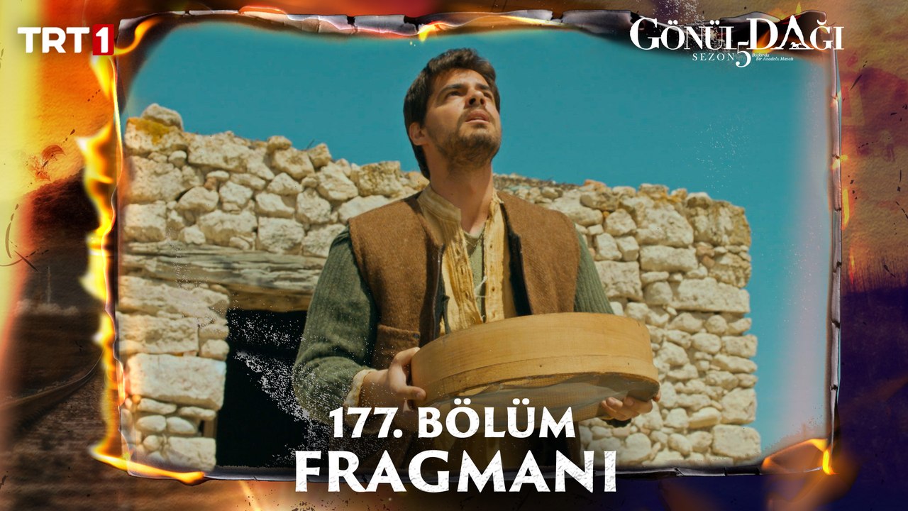 Gönül Dağı 177.  Bölüm Fragmanı