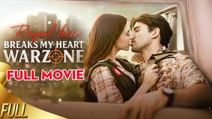 Royal Heir Breaks My Heart in a Warzone Full Movie