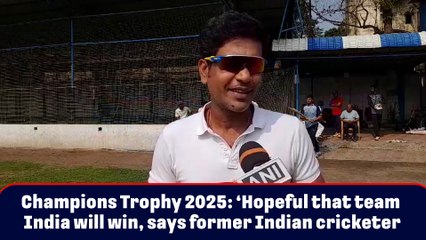 Champions Trophy 2025: ‘Hopeful that team India will win, says former Indian cricketer