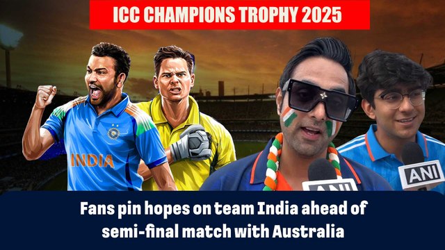 Fans pin hopes on team India ahead of semi-final match with Australia