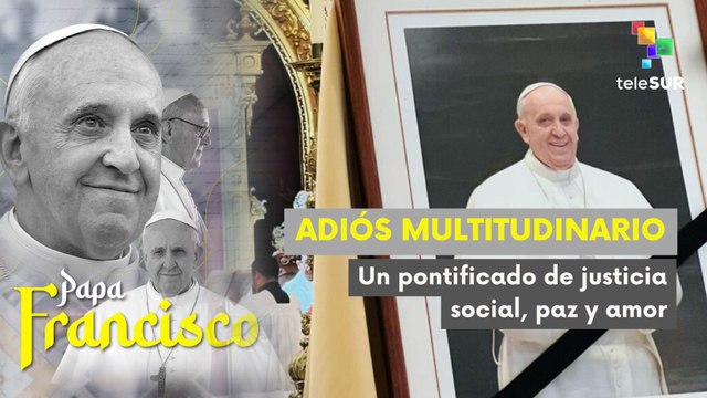 Líderes mundiales y miles de fieles despiden al Papa Francisco