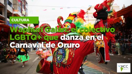 Waphuri Galán: el colectivo LGBTQ+ que danza en el Carnaval de Oruro