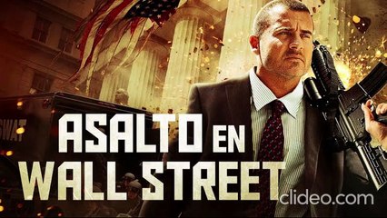 Asalto en Wall Street (2013) pelicula completa español latino