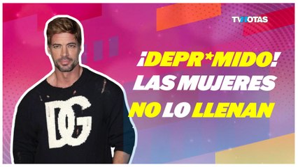 William Levy: Hundido en la depresión, busca mujeres, pero no le llenan