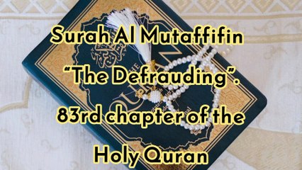 SurahAlMutaffifin / QuranChapterNo83 /AllahKaTohfaQuran / CFQ