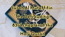 SurahAlMutaffifin / QuranChapterNo83 /AllahKaTohfaQuran / CFQ