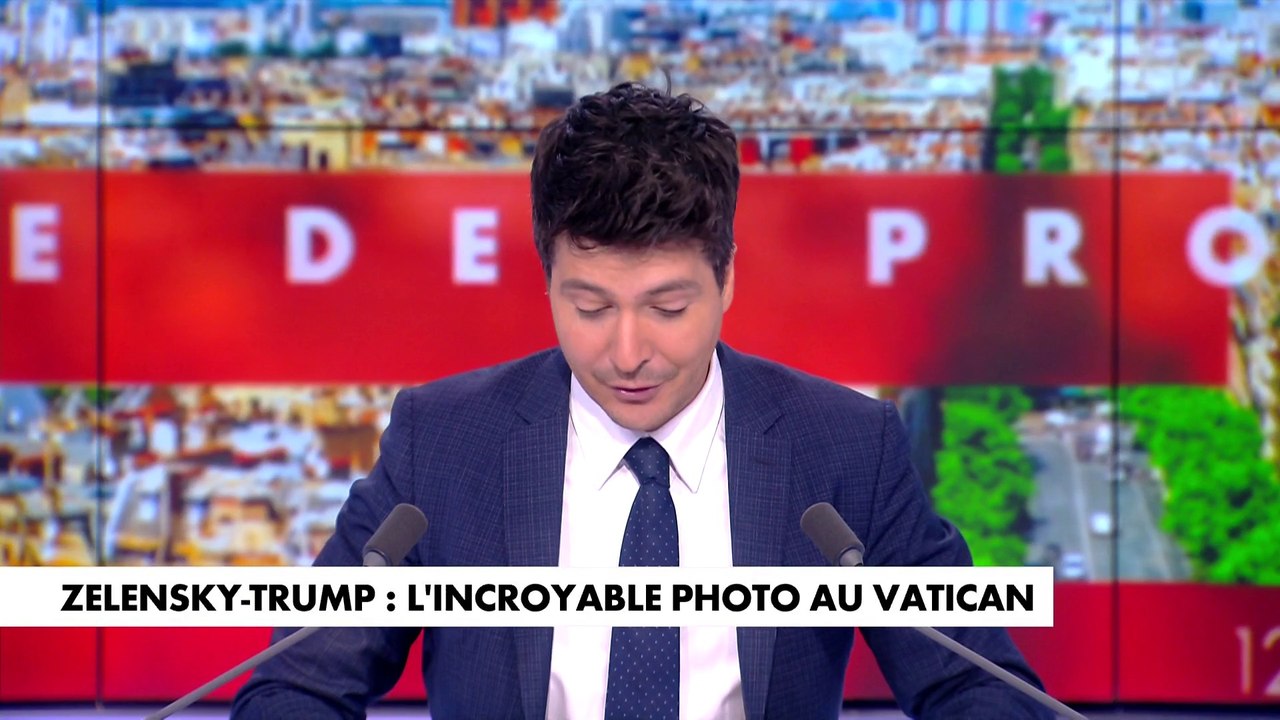 L'édito de Eliot Deval : «Zelensky-Trump : l'incroyable photo au Vatican»