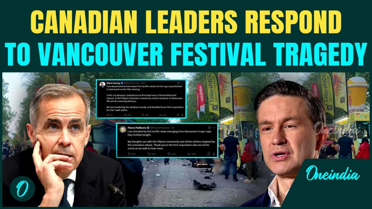 ‘I am devastated to…’ Canada Leaders React to Deadly Lapu Lapu Festival Attack | Vancouver Latest