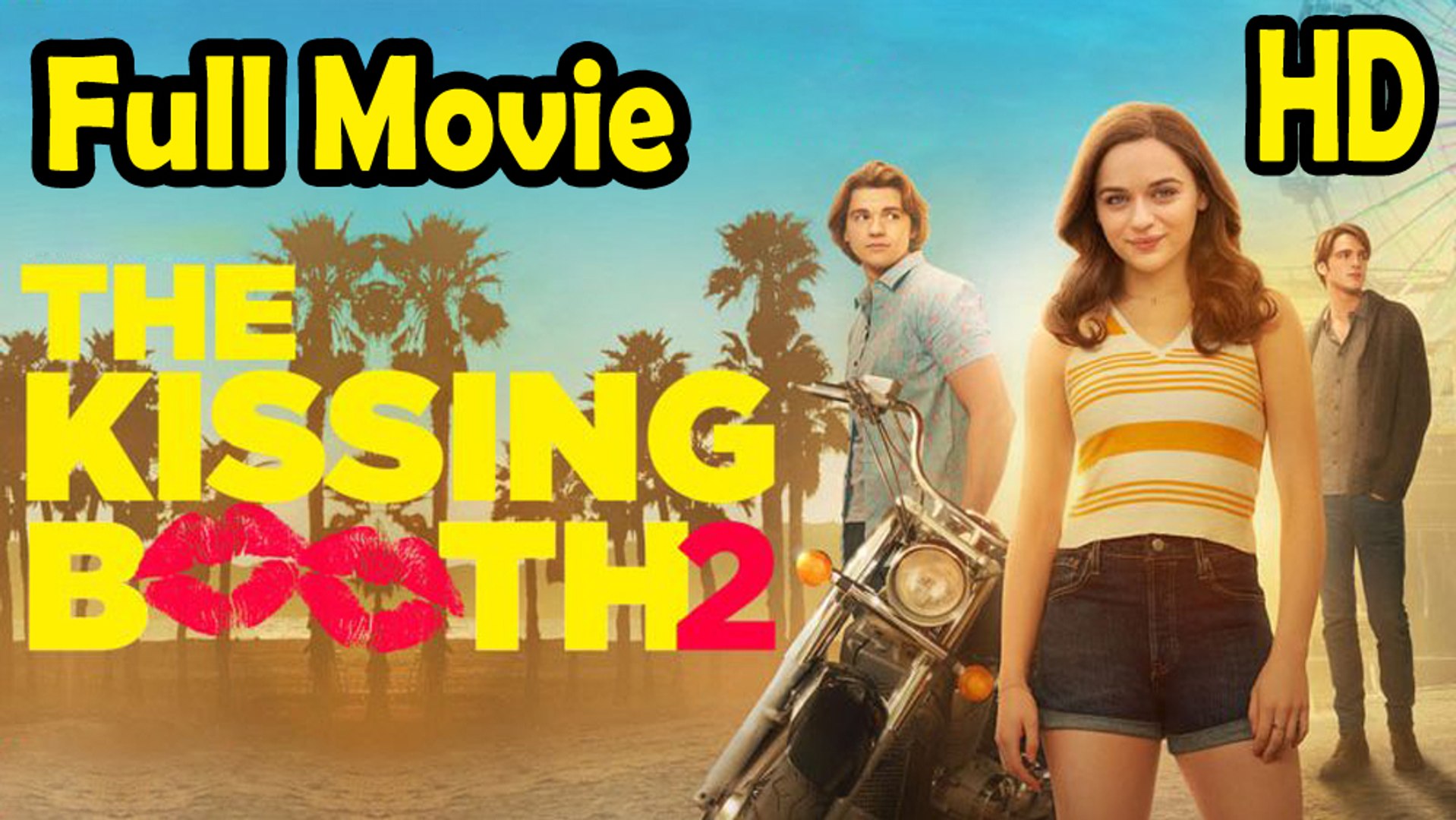The Kissing Booth 2 (2020) Watch HD - video Dailymotion