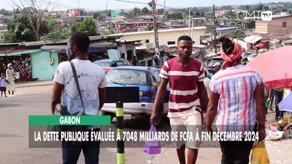 [#Reportage] Gabon : la dette publique évaluée à 7048 milliards de FCFA à fin décembre 2024