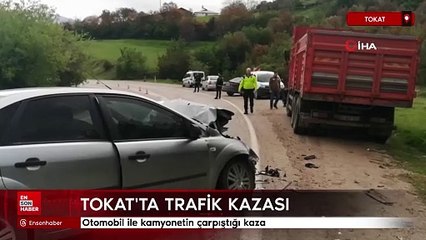 Tokat’ta otomobil ile kamyonet çarpıştı