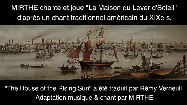 LA MAISON DU LEVER D'SOLEIL (The House of the Rising Sun) by MIRTHE, guitar & singing