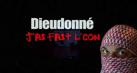 DIEUDONNÉ - J'ai Fait L'con