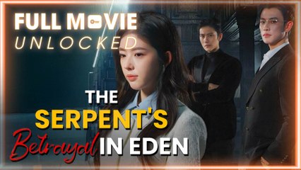 The Serpent's Betrayal In Eden Full Episode