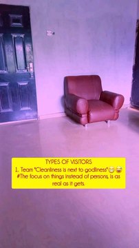 TYPES OF VISITORS [PART 1]1. Team Cleanliness is next to godliness 😁😅