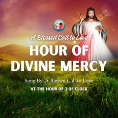 Hour of The Divine Mercy - Meditations Song