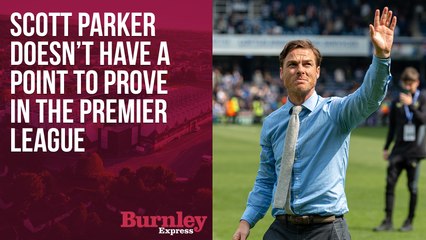Scott Parker feels he doesn't have a point to prove in the Premier League