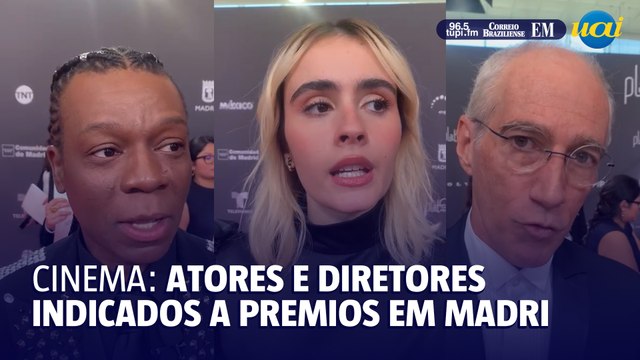 Atores e diretores brasileiros conversam com o EM no prêmio Latino em Madri