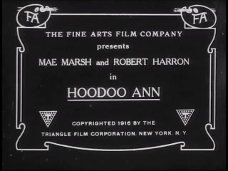 Hoodoo Ann (1916) – A Silent Comedy-Drama of Love and Luck