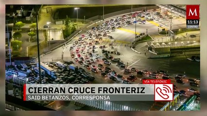 Operativo en Tijuana provoca cierre del cruce fronterizo