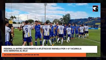 Federal A: Mitre cayó frente a Atlético de Rafaela por 1-0 y acumula dos derrotas al hilo