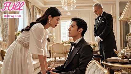 Eng DubCEO pretended disabled to test his wife, only to find she was his savior from 10 years ago!