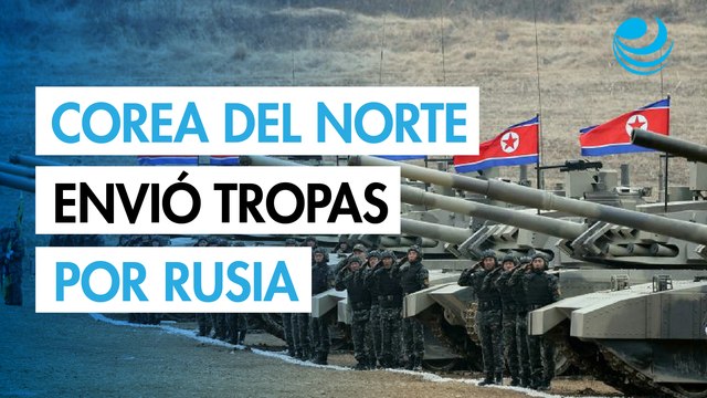 Corea del Norte confirma que envió tropas a luchar por Rusia en la guerra con Ucrania