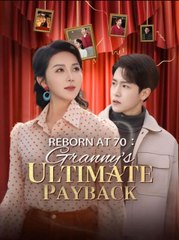 REBORN AT 70 GRANNY ULTIMATE PAYBACK. Full Movies English Sub