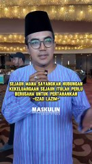 Sejauh Mana Sayangkan Hubungan Kekeluargaan Sejauh Itulah Perlu Berusaha Untuk Pertahankan” -Ezad Lazim