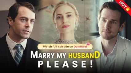 Marry My Husband Please [FULL MOVIES ENGLISH SUB]