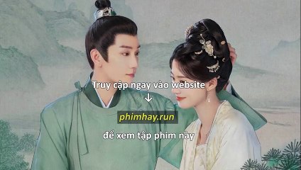 Bảng Thượng Giai Tế – EP 8 Vietsub + Thuyết Minh Tiếng Việt