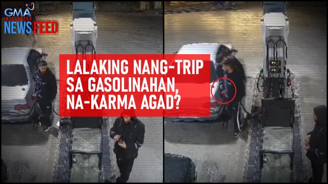 Lalaking nang-trip sa gasolinahan, na-karma agad? | GMA Integrated Newsfeed