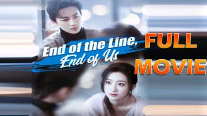 End of the Line, End of Us Full Episode