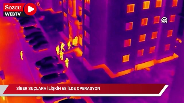 Siber suçlara ilişkin 68 ilde operasyon