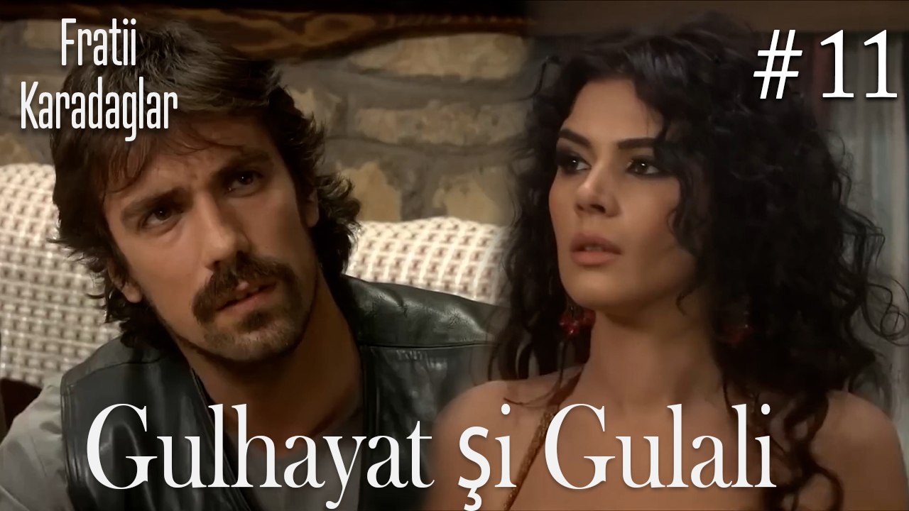 Gulhayat şi Gulali  #11