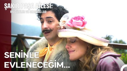 Rozali'yle Evlenme Kararı Aldım! - Şakir Paşa Ailesi; Mucizeler ve Skandallar 13. Bölüm (SON SAHNE)