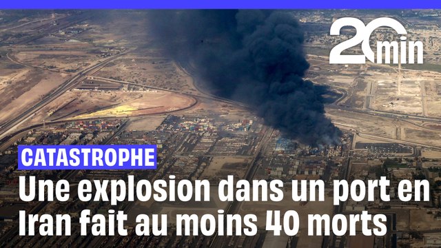Une impressionnante explosion sur un port en Iran fait au moins 40 morts