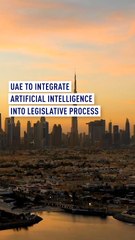 UAE to Integrate Artificial Intelligence into legislative process
