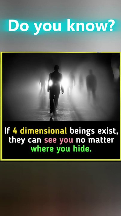 4D Beings Could See Everything You Do! 🔍